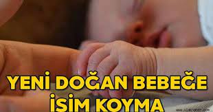 yeni dogan bebegin ismi nasil konur yeni dogan bebegin ismi konurken ezan mi okunur doga babalar dualar