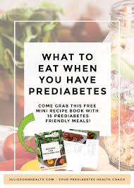 Our prediabetic programs are based upon the latest science and aligned with cdc protocols. If You Re Like Most People Living With Prediabetes You Were Probably Told To Improve Your Diet Prediabetic Diet Diabetic Diet Food List Diabetic Diet Recipes