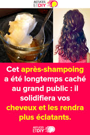 Cet Apres Shampoing A Ete Longtemps Cache Au Grand Public Car Il Est Efficace Pour Solidifier Les Cheveux Et Les Rendre Brillants Hair Care Beef Food