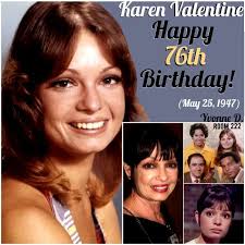 Happy birthday, Karen Valentine. The perky actress, who came to fame in her  Emmy Award-winning role as a young high school teacher in the 1969-74 ABC  dramedy "Room 222" and appeared in