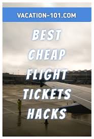 Follow These Simple Cheap Plane Hacks To Book Cheapest Airline Tickets Cheapplanetickets Airlinetic In 2020 Easy Travel Cheap Flight Tickets Cheapest Airline Tickets