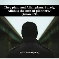 And allah is the best of planners. They Plan And Allah Plans Surely Allah Is The Best Of Planners Quran 830 Islam4everyone Must Read A Young New Ustadh Teacher Was Walking With An Older More Seasoned Ustadh Teacher In