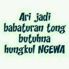 Tapi jika kalian tahu, banyak juga orang sunda yang belum lancar mengatakan bahasa sunda sendiri. Kata Kata Bijak Sunda Cinta Cikimm Com