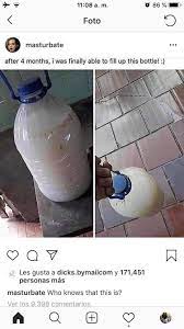 We pretty much have it all right here and it is absolutely 100% free. Request Would It Be Possible To Fill This Bottle With Semen In 4 Months Theydidthemath
