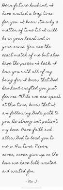 How do i lead my spouse to jesus? Dear Future Husband I Have Waited A Long Time For You I Know To My Future Husband Dear Future Husband Future Husband