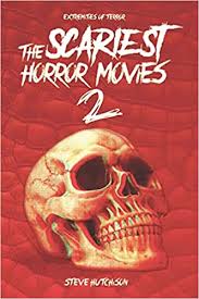 While it may not seem so scary today, it was in 1963. Amazon Com The Scariest Horror Movies 2 Extremities Of Terror 2020 B W 9798671459722 Hutchison Steve Books