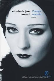 Il lungo sguardo Elizabeth Jane Howard