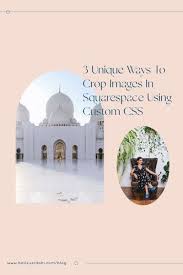 4 Ways To Crop Images In Squarespace Using Css Be Creative In 2021 Squarespace Web Design Web Design Trends Crop Image