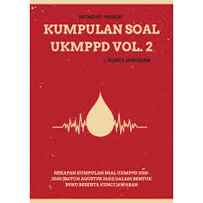 Berikut ini soal ukmppd dan jawaban pdf tahun 2018, 2019, 2020 part 40 1. Kumpulan Soal Ukmppd Kedokteran Tahun 2018 2020 Volume 2 By Eritrosit Team Shopee Indonesia