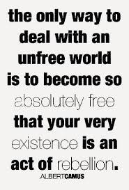 Log In Tumblr Freedom Quotes Albert Camus Quotes