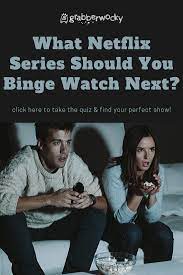 Tell Us A Little Bit About Yourself And We Ll Tell You What You Need To Watch Next On Netflix We Re Going To Jus Netflix Series Netflix Netflix Shows To Watch
