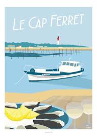 Le Cap Ferret France Affiches De Voyage Retro Cap Ferret Affiches De Voyage