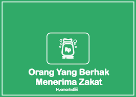Kali ini akan dibahas tentang 8 golongan orang yang berhak menerima zakat (mustahiq zakat). Siapa Orang Yang Berhak Menerima Zakat Beikut Penjelasan Lengkap
