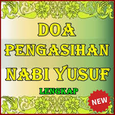 Doa nabi yunus (1000 kali ulang pasang dengar). Doa Pengasihan Nabi Yusuf For Android Apk Download