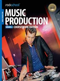 Rockschool Shop Music Production Grade 6 Rsl