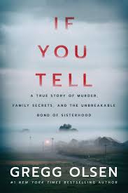 Those secrets can be something as simple as they have a new job to more serious matters such as divorce.1 x research source but getting someone to tell you their secret can be difficult. Amazon Com If You Tell A True Story Of Murder Family Secrets And The Unbreakable Bond Of Sisterhood Ebook Olsen Gregg Kindle Store