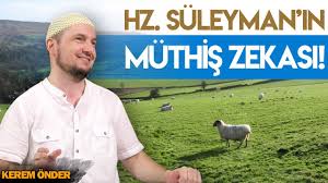 Hz Suleyman In Muthis Zekasi Kerem Onder Youtube