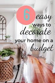 So don't hurry and take your time. Affordable Home Decor Ideas Home Decor Ideas On A Budget In 2020 Interior Decorating Living Room Decorating On A Budget Redecorate Living Room
