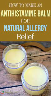 How To Make An Antihistamine Balm For Natural Allergy Relief Natural Allergy Natural Allergy Relief Remedies Natural Allergy Relief