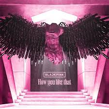 Download Blackpink How You Like That Mp3 Mp4 Video Kpopeye Like That Lyrics Blackpink Music Album Covers