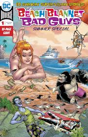 Book synopsis > soon to be a major motion picture!>i wish i'd had these books as a kid. Dc Beach Blanket Bad Guys Summer Special 1