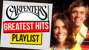 The Carpenters Greatest Hits Best Songs 28 Billboard 100 Chart Hits Playlist From 1970 To 1982