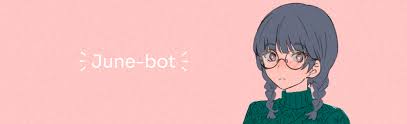 It's on 24/7 and you can decide what channel it sends. Github Biggestcookie June Bot A Cute Discord Bot That Processes Commands With Natural Language