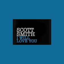 I Will Love You Single By Scott Smith On Apple Music Album Songs Love You I Love You