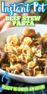 Maybe you would like to learn more about one of these? Instant Pot Beef Stew Pasta Go Go Go Gourmet