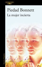 LA MUJER INCIERTA. BONNETT, PIEDAD. Libro en papel. 9788410299214 Librería  El Virrey