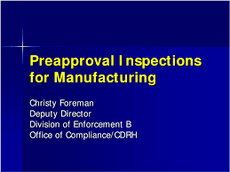 Preapproval Inspections For Manufacturing Christy Foreman