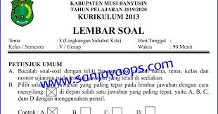 Tema 8 kelas 5 lingkungan sahabat kita kunci jawaban 05 sep 2020 posting komentar kunci jawaban buku siswa tema 8 kelas 6 halaman 102 104 106 107 di 2020 buku belajar kunci. Soal Penilaian Akhir Tahun Pat Pas Kelas 5 Tema 8 Lingkungan Sahabat Kita Sanjayaops