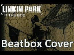 Linkin Park In The End Beatbox Cover Hd Linkin Park Park Cover