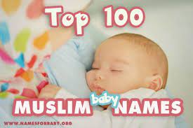 Top 100 Muslim Baby Names Hot Islamic Boy And Girl Names Muslim Baby Names Arabic Baby Boy Names Islamic Baby Names
