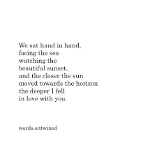Follow Words Entwined On Instagram For Daily Poetry Poem Poetry Poems Quotes Love Lovequotes Writing Sunset Love Quotes Sunset Quotes Kissing Quotes
