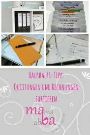 Haushalts Tipp Quittungen Und Rechnungen Sortieren Haushalts Tipps Papiere Sortieren Haushalt