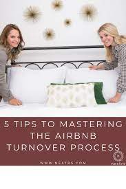 5 Tips To Master The Airbnb Turnover Process Nestrs Airbnb Airbnb House Short Term Rental