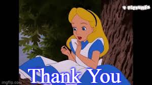 She got me the most perfect lunchbox which i may. Thank You Gif Thank You Gif Alice In Wonderland Pt 1