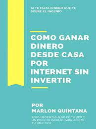 Lo primero que necesita saber es que esto se puede lograr trabajando con programas de afiliados. Amazon Com Ganar Dinero Desde Casa Por Internet Sin Invertir Gana Dinero En Cuarentena Y Criptomonedas En Cuarentena Sin Invertir De Forma Facil Y Gratis Spanish Edition Ebook Quintana Marlon Kindle Store