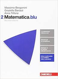 Matematica Blu Per Le Scuole Superiori Con Contenuto Digitale 2 Download Pdf E Epub Libri Di Matematica Scuole Superiori Scuola