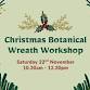 Christmas Botanical Wreath Workshop (Term 4 2025) event image