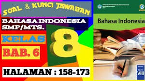 Kunci jawaban buku paket penjaskes kelas 8 kurikulum 2013 hal 158. Soal Kunci Jawaban Bahasa Indonesia Smp Mts Kelas 8 Halaman 158 173 Bab 6 Youtube