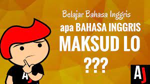 Idiom bahasa inggeris dan maksud. Apa Bahasa Inggrisnya Maksudnya Asaljeplak Com