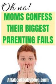 Sections show more follow today author debra shigley and usatoday.com's stacy kaiser debate whether ob. Parenting Fails Moms Confess Their Worst Stories All About Baby Blog