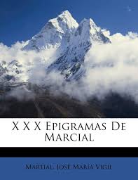 Norma marcial | el sol de puebla. X X X Epigramas De Marcial Spanish Edition Martial Vigil Jose Maria 9781149667460 Amazon Com Books
