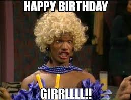 Birthday Greetings Happy Birthday Meme Funny For Her Pin On Happy Birthday Meme