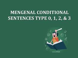 Maybe you would like to learn more about one of these? Conditional Sentences Type 0 1 2 Dan 3 Rumus Dan Contoh Belajar Mandiri Yuk