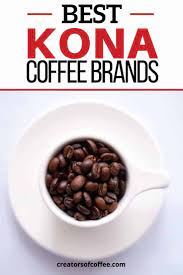 Have You Tried The Best Coffee Beans In The World Coffee Roasting Kona Coffee Best Kona Coffee