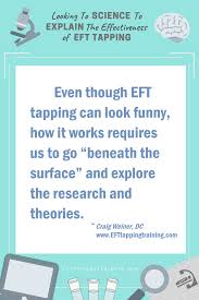 Looking To Science To Explain The Effectiveness Eft Tapping Eft Tapping Eft Science
