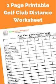 track your golf club distances with this 1 page worksheet